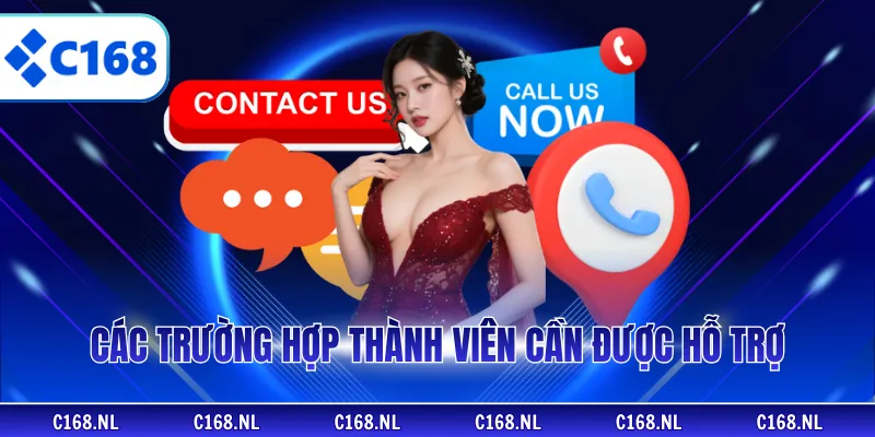 Các trường hợp thành viên cần được hỗ trợ