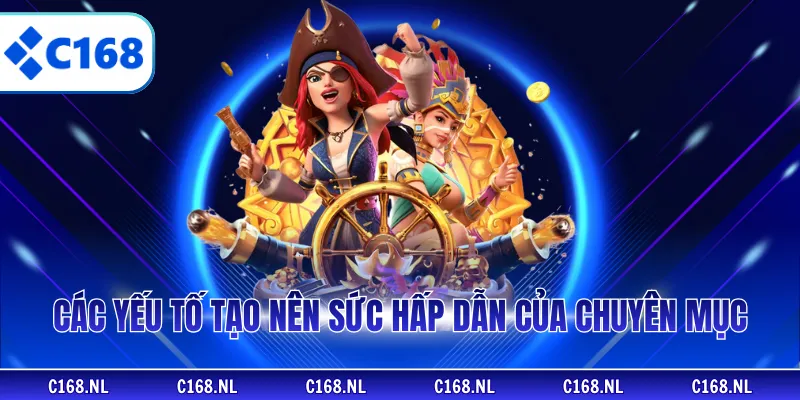 Các yếu tố tạo nên sức hấp dẫn từ chuyên mục